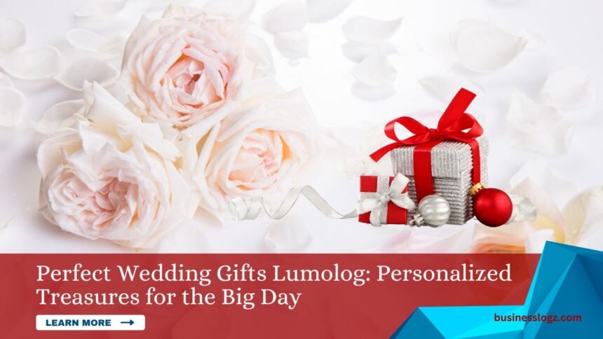 image of perfect wedding gifts lumolog