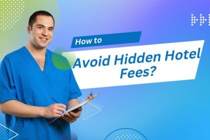 How to Avoid Hidden Hotel Fees